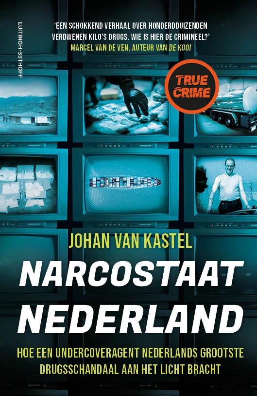 Narcostaat Nederland – Johan van Kastel – boek cover