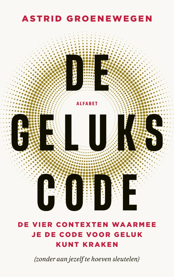 De gelukscode – Astrid Groenewegen – boek cover