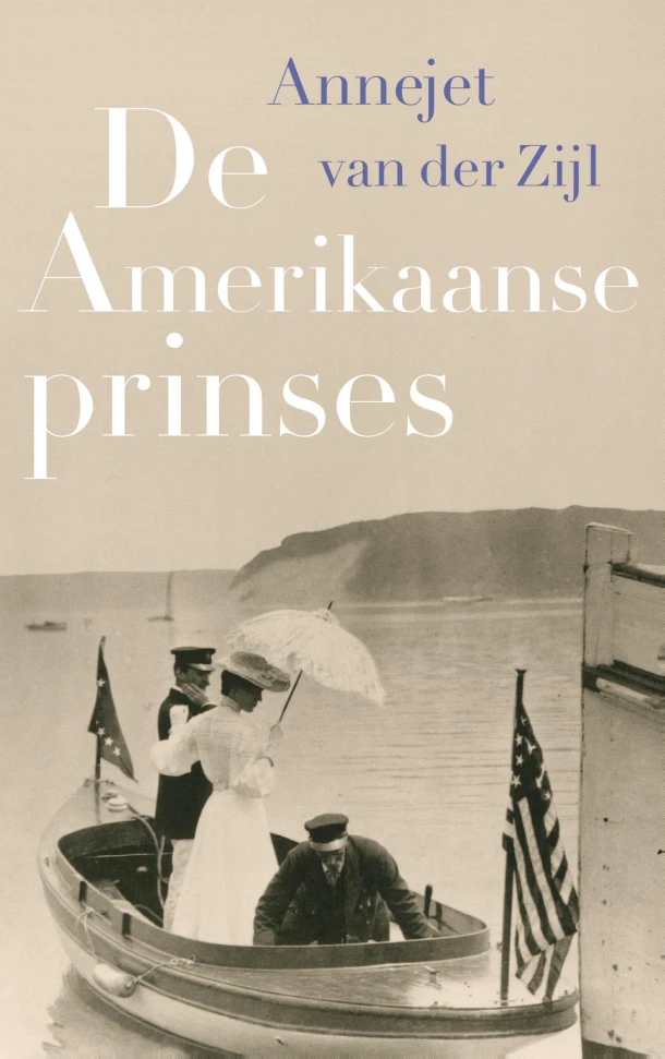 De Amerikaanse prinses – Annejet van der Zijl – boek cover