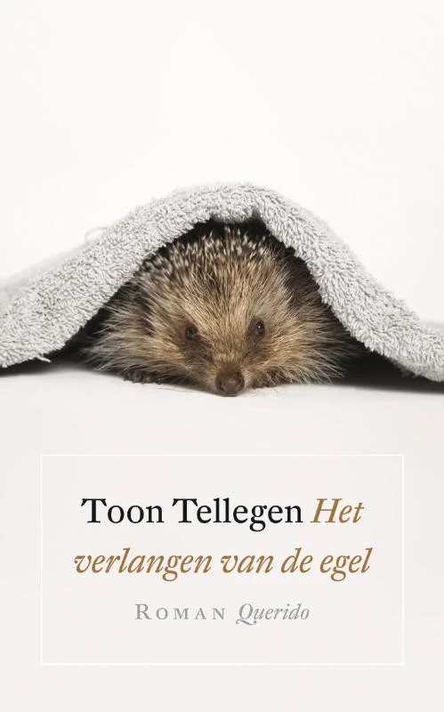 Het verlangen van de egel – Toon Tellegen – boek cover