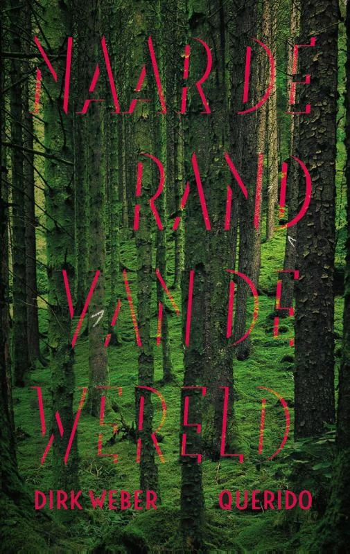 Naar de rand van de wereld – Dirk Weber – boek cover
