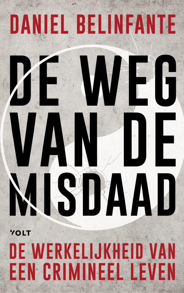 Weg van de misdaad – Daniel Belinfante – boek cover