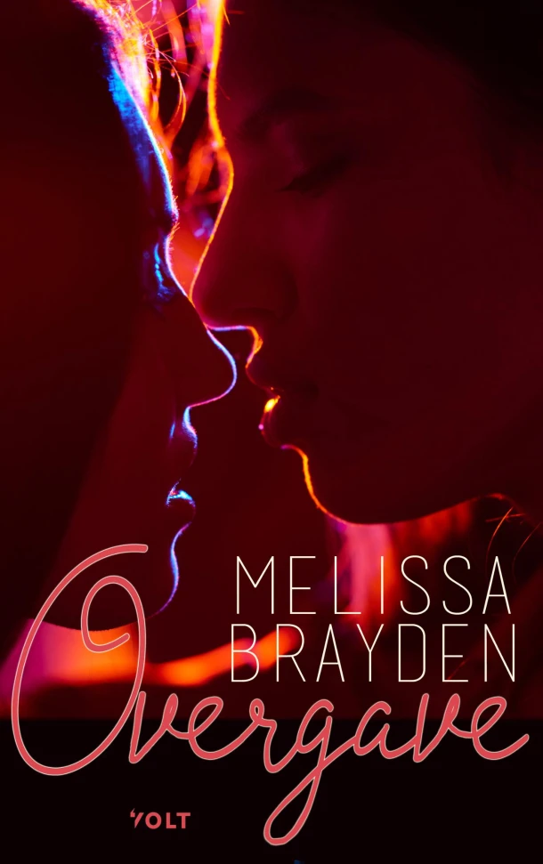 Overgave – Melissa Brayden – boek cover
