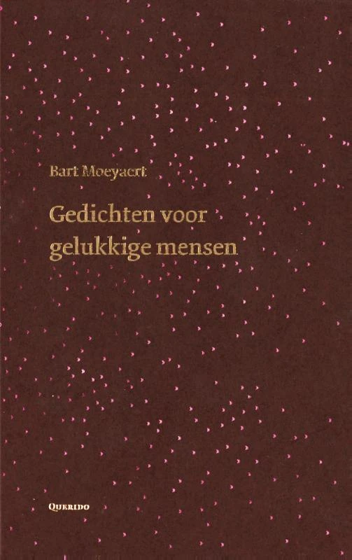 Gedichten voor gelukkige mensen – Bart Moeyaert – boek cover