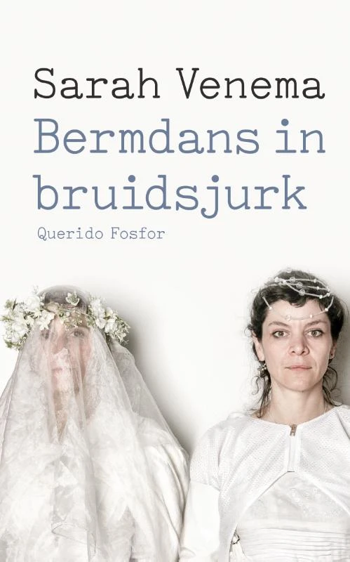 Bermdans in bruidsjurk – Sarah Venema – boek cover