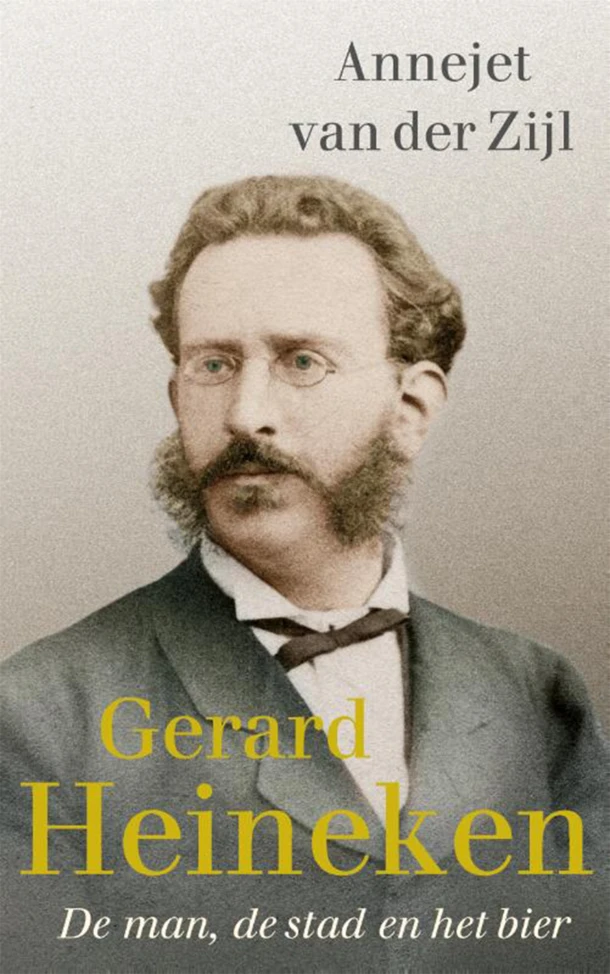 Gerard Heineken – Annejet van der Zijl – boek cover