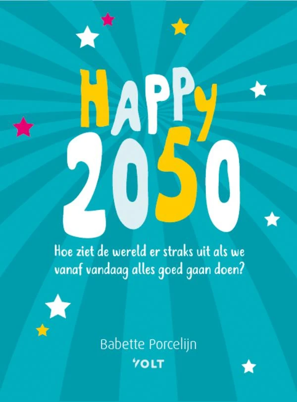 Happy 2050 – Babette Porcelijn – boek cover