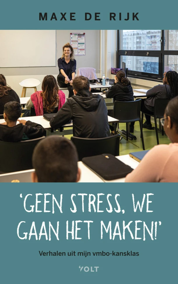 Geen stress, we gaan het maken! – Maxe de Rijk – boek cover