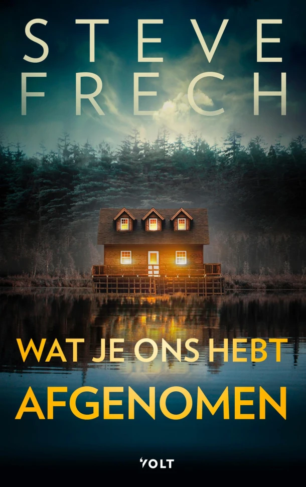 Wat je ons hebt afgenomen – Steve Frech – boek cover
