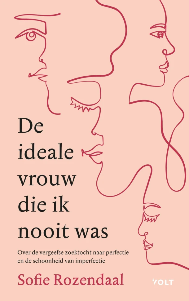 De ideale vrouw die ik nooit was – Sofie Rozendaal – boek cover