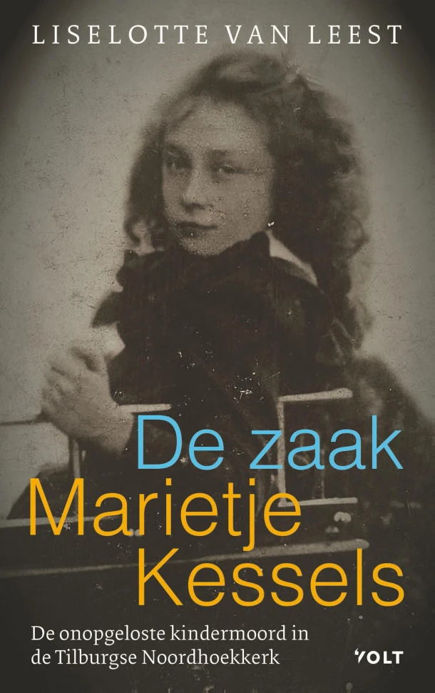 De zaak-Marietje Kessels – Liselotte van Leest – boek cover