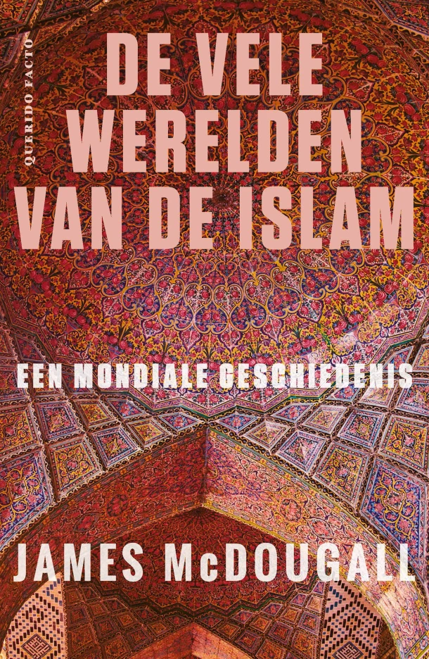 De vele werelden van de islam – James McDougall – boek cover