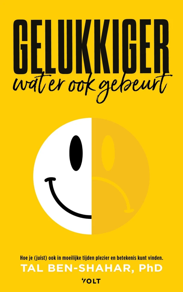 Gelukkiger, wat er ook gebeurt – Tal Ben-Shahar – boek cover