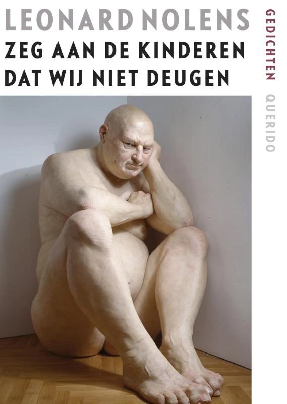 Zeg aan de kinderen dat wij niet deugen – Leonard Nolens – boek cover