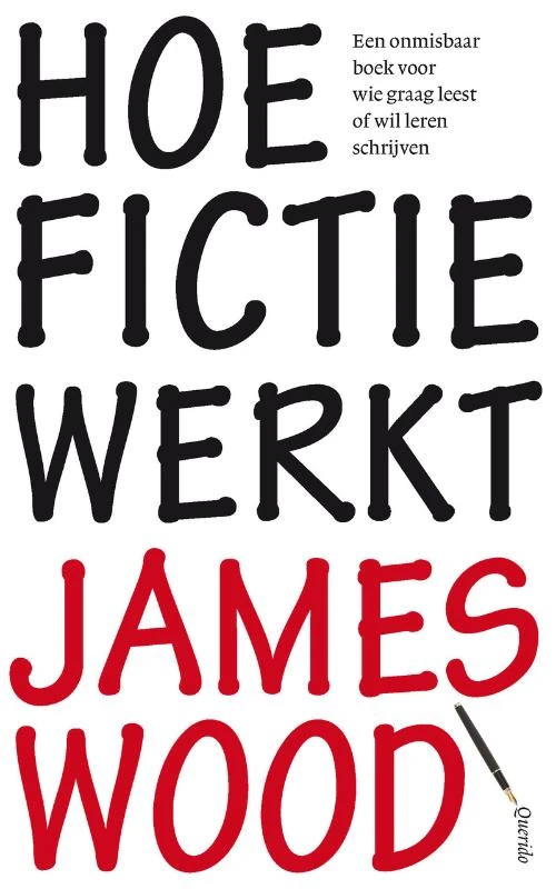 Hoe fictie werkt – James Wood – boek cover