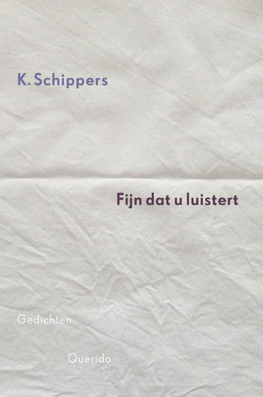 Fijn dat u luistert – K. Schippers – boek cover