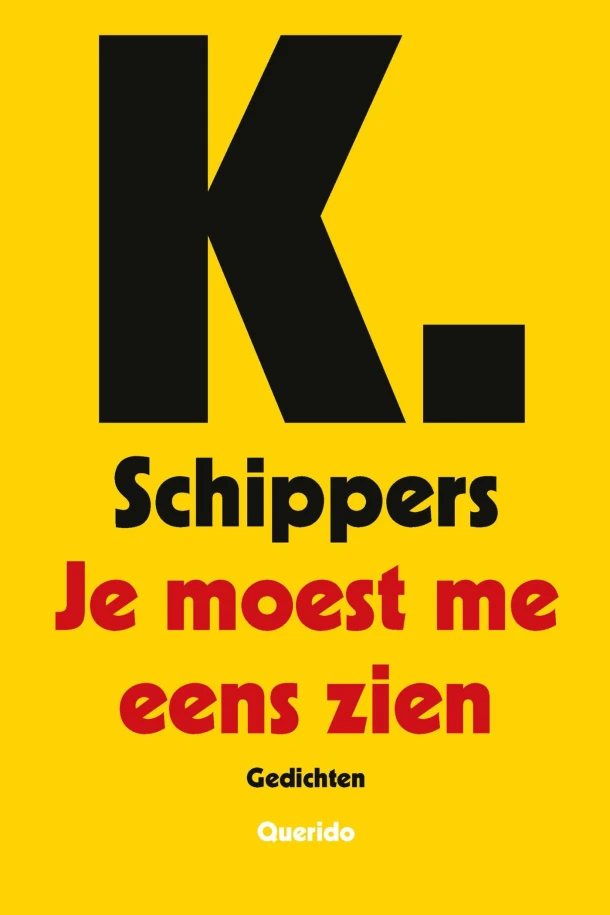 Je moest me eens zien – K. Schippers – boek cover