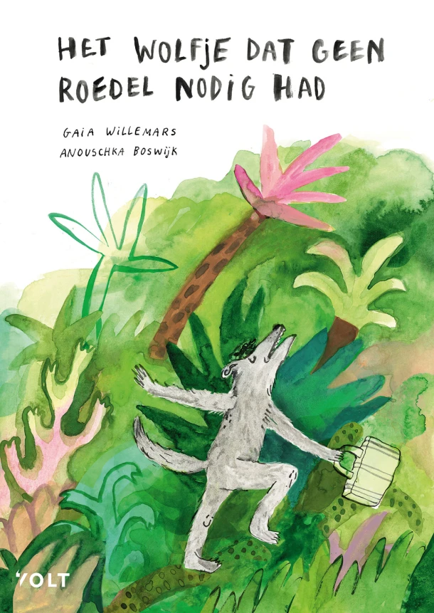 Het wolfje dat geen roedel nodig had – Gaia Willemars – boek cover