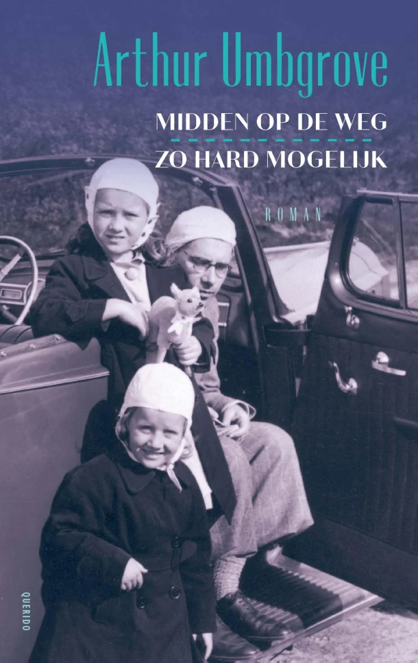Midden op de weg, zo hard mogelijk – Arthur Umbgrove – boek cover
