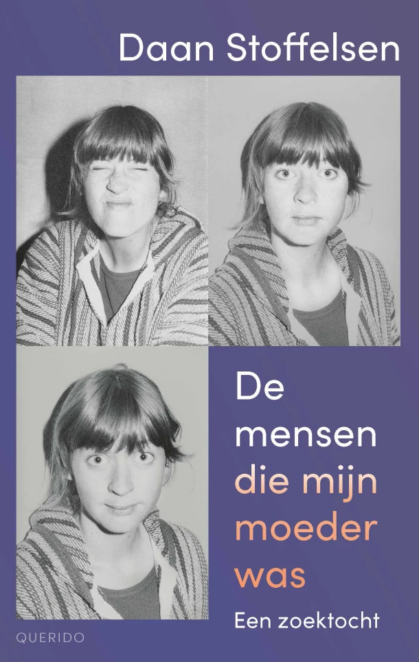 De mensen die mijn moeder was – Daan Stoffelsen – boek cover