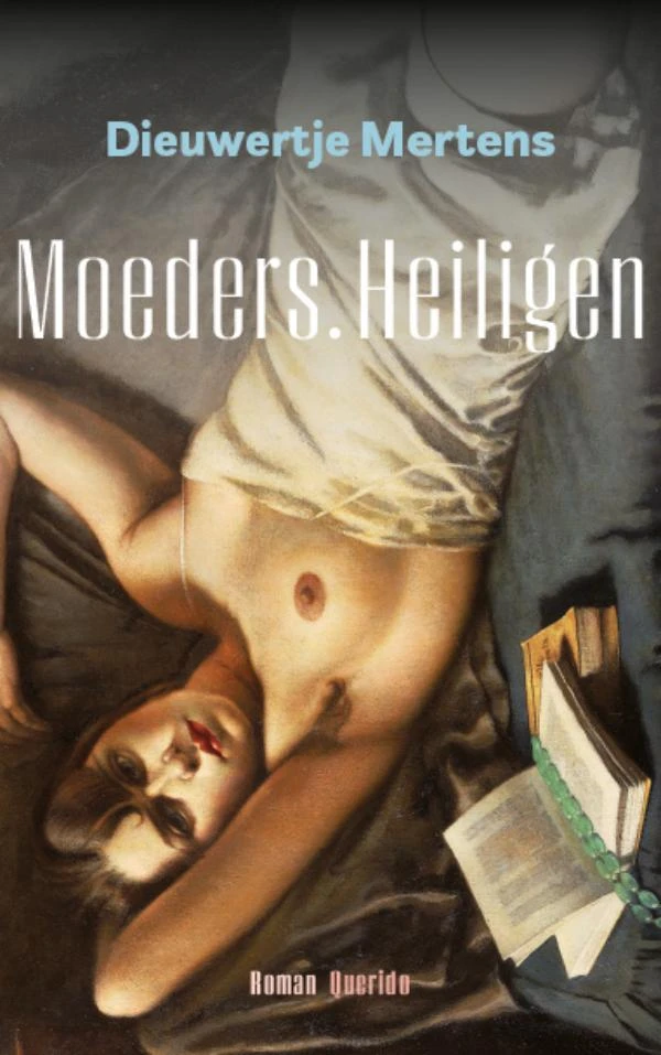 Moeders. Heiligen – Dieuwertje Mertens – boek cover