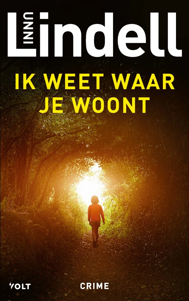 Ik weet waar je woont – Unni Lindell – boek cover