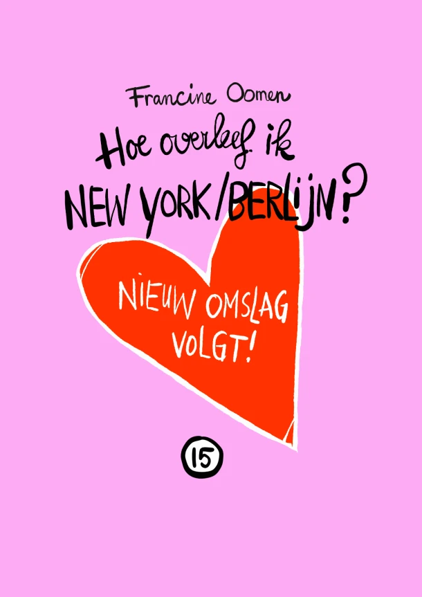 Hoe overleef ik New York/Berlijn? – Francine Oomen – boek cover