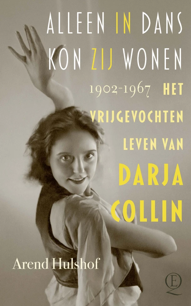 Alleen in dans kon zij wonen – Arend Hulshof – boek cover