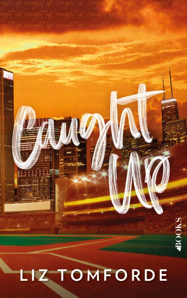 Caught up – Liz Tomforde – boek cover