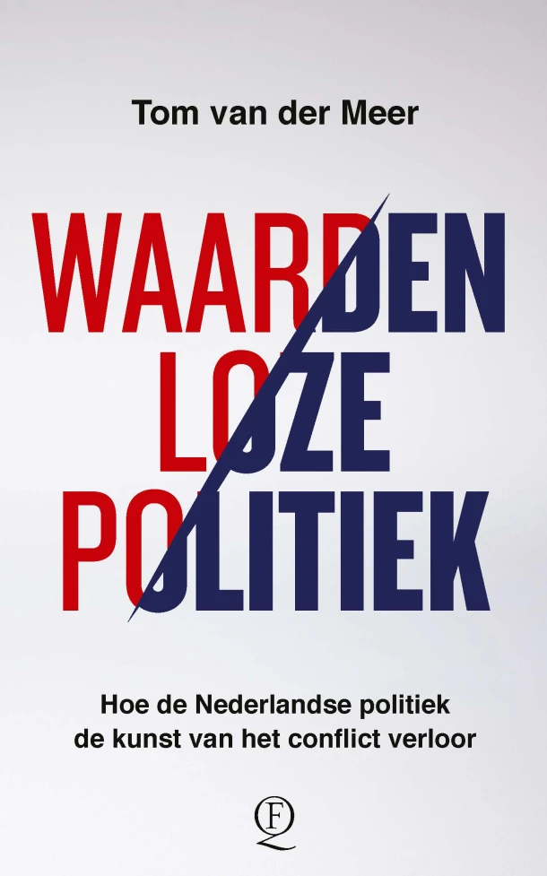 Waardenloze politiek – Tom van der Meer – boek cover