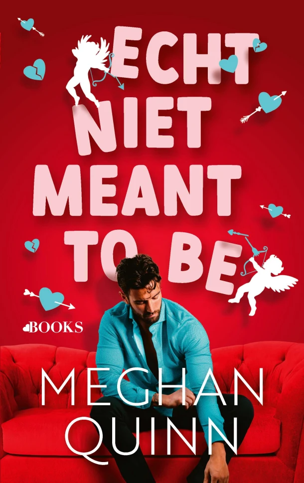 Echt niet meant to be – Meghan Quinn – boek cover