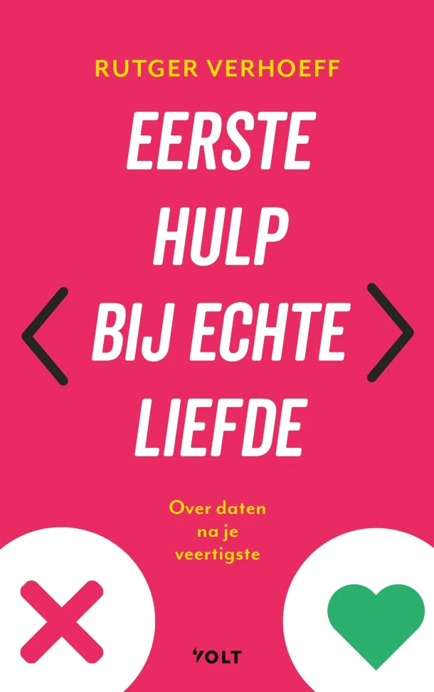 Eerste hulp bij echte liefde – Rutger Verhoeff – boek cover