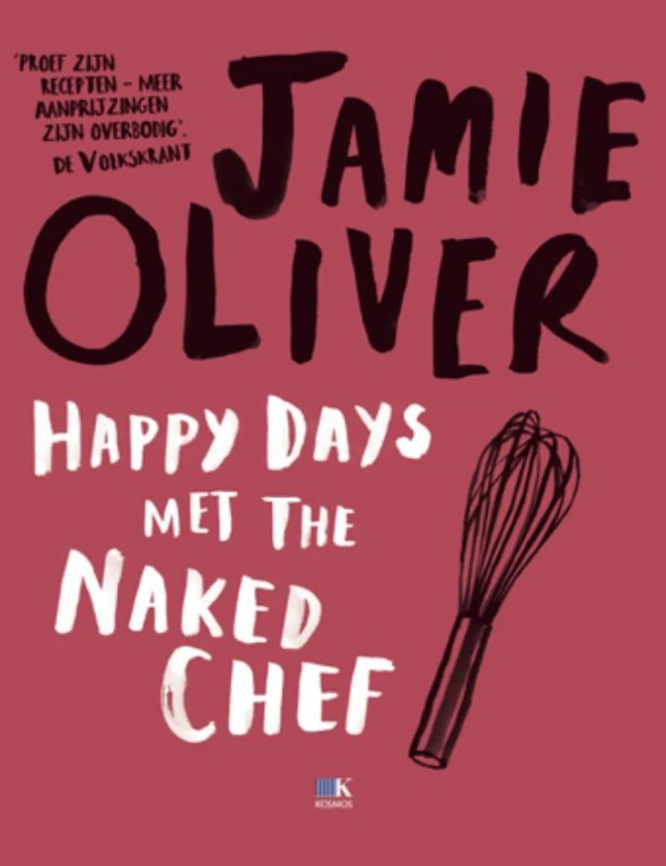 Happy Days met the Naked Chef – Jamie Oliver – boek cover