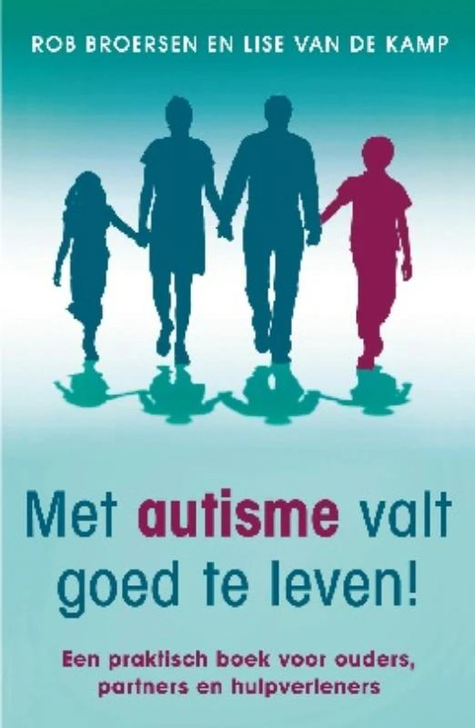 Met autisme valt goed te leven! – Rob Broersen – boek cover