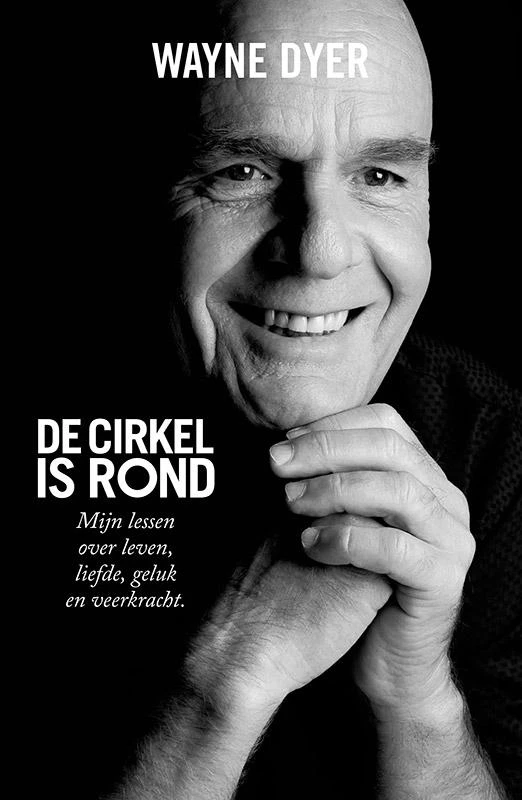 De cirkel is rond – Wayne Dyer – boek cover