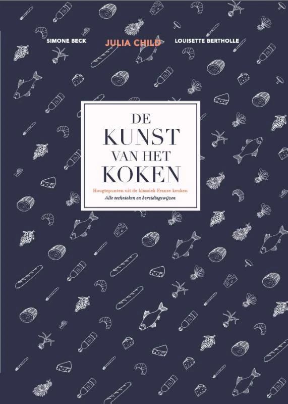 De kunst van het koken – Julia Child – boek cover