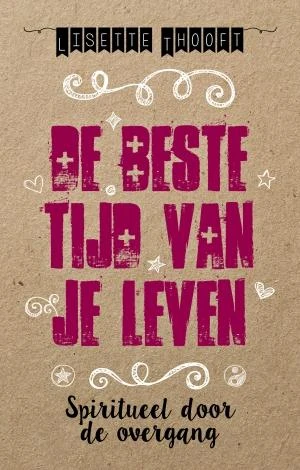De beste tijd van je leven – Lisette Thooft – boek cover