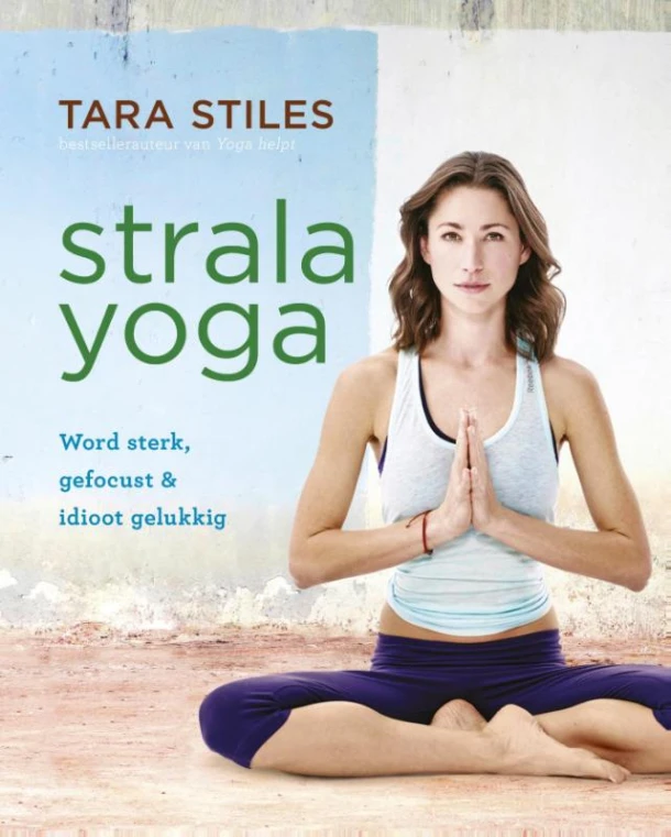 Strala Yoga – Tara Stiles – boek cover