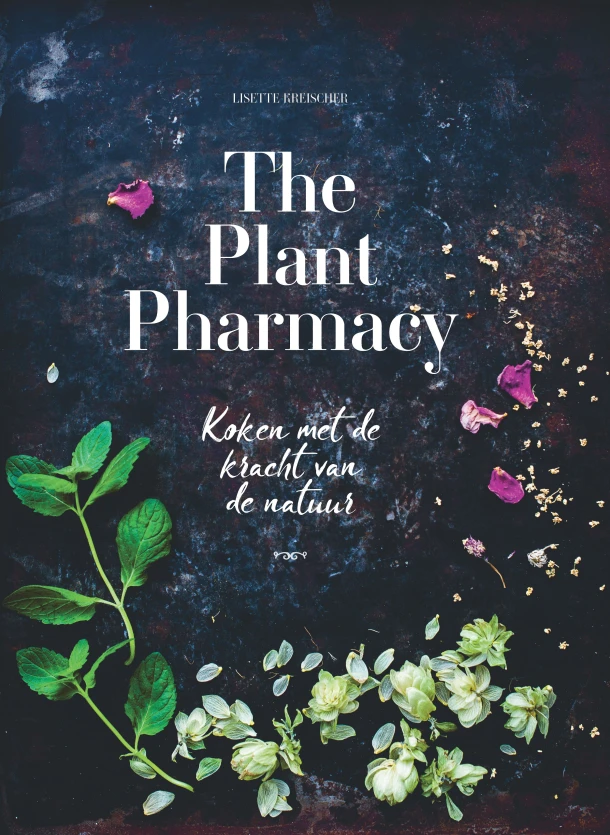 The Plant Pharmacy – Lisette Kreischer – boek cover