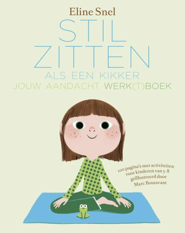 Stilzitten als een kikker – Eline Snel – boek cover