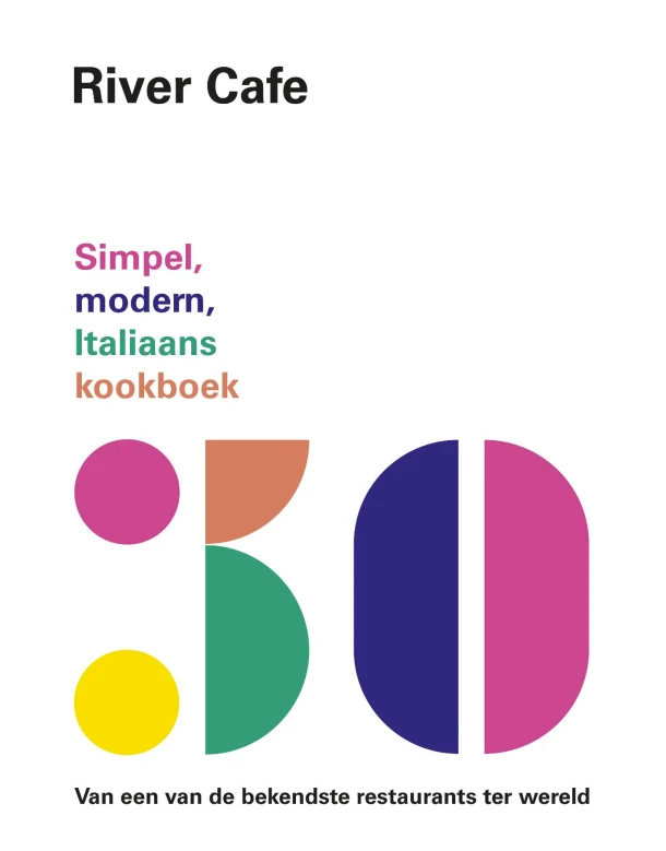River Cafe 30 – Ruth Rogers – boek cover