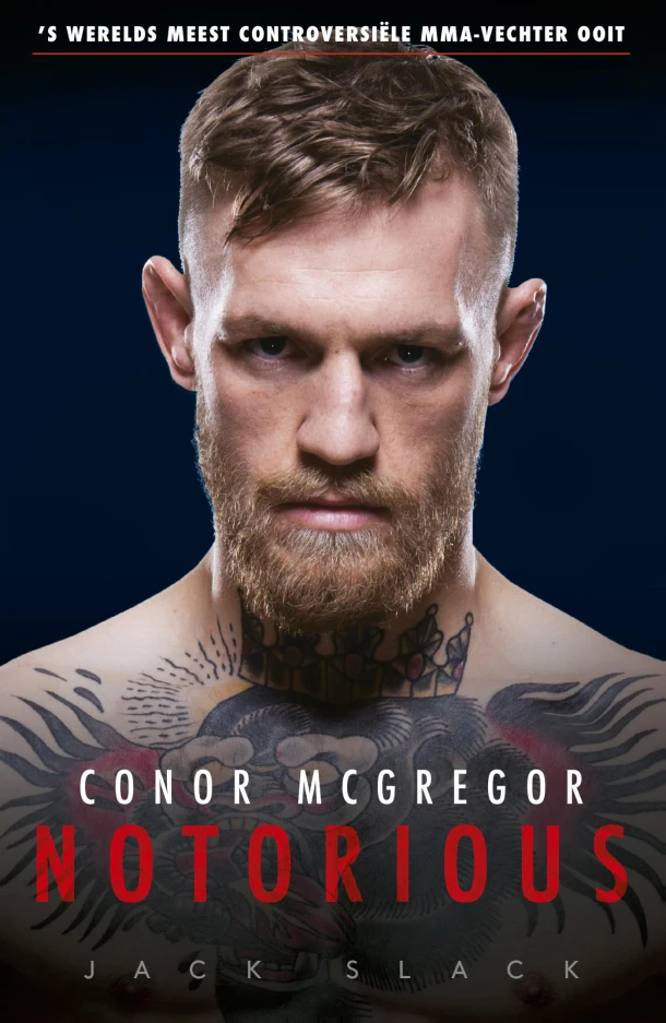 Conor McGregor: Notorious – Jack Slack – boek cover