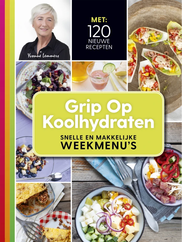 Grip op koolhydraten Snelle en makkelijke weekmenu's – Yvonne Lemmers – boek cover
