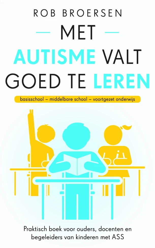 Met autisme valt goed te leren – Rob Broersen – boek cover
