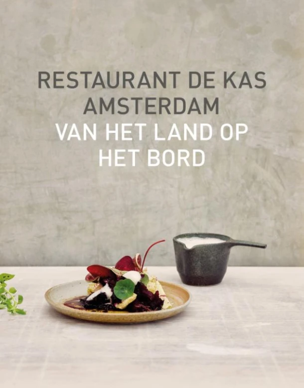 Restaurant De Kas – Jos Timmer – boek cover