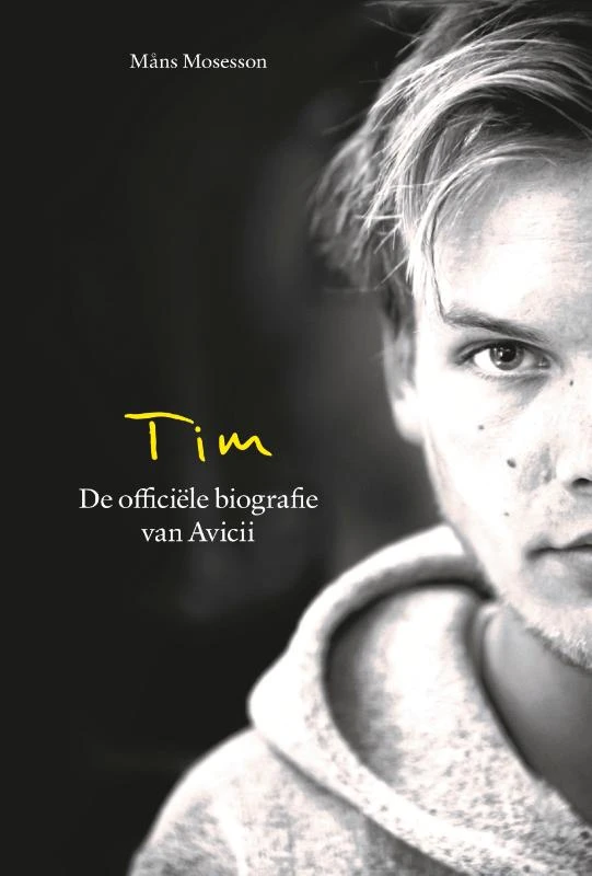Tim - De officiële biografie van Avicii – Mans Mosesson – boek cover