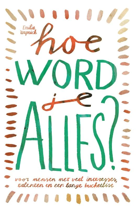 Hoe word je ALLES? – Emilie Wapnick – boek cover