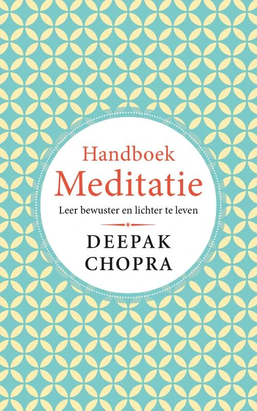 Handboek Meditatie – Deepak Chopra – boek cover