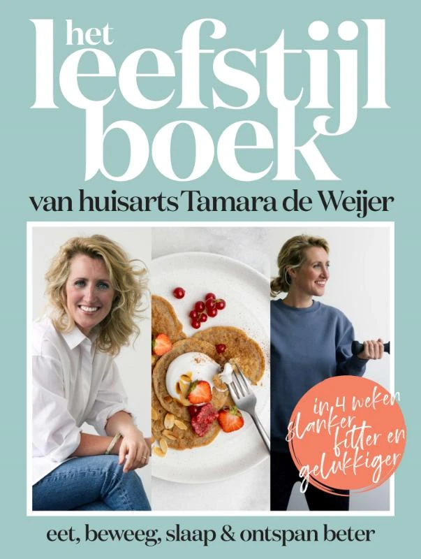 Het leefstijlboek van huisarts Tamara de Weijer – Tamara de Weijer – boek cover