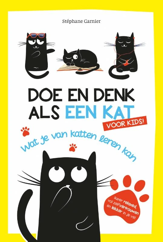 Doe en denk als een kat voor kids – Stéphane Garnier – boek cover